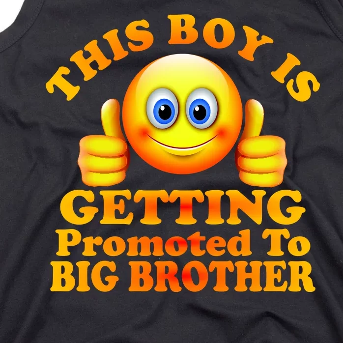 This Boy is Getting Promoted To Big Brother Smiley Emoji Tank Top