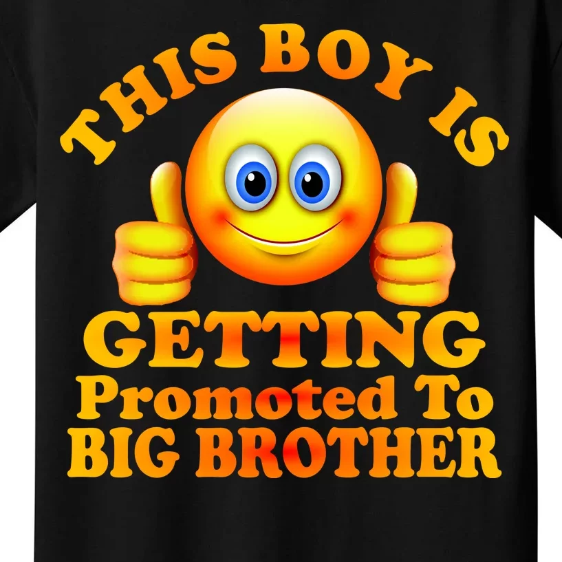 This Boy is Getting Promoted To Big Brother Smiley Emoji Kids T-Shirt