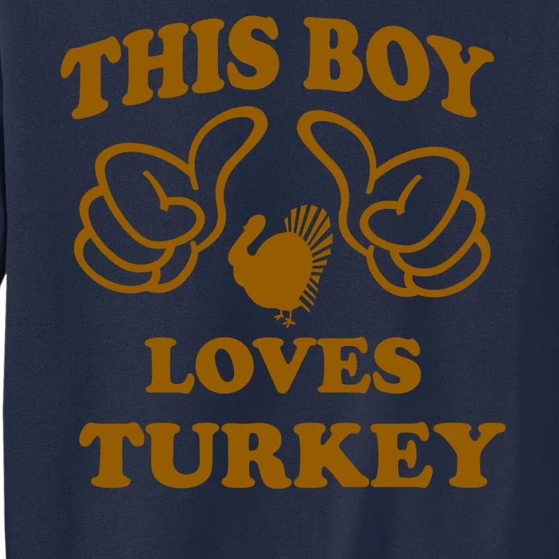 This Boy Loves Turkey Tall Sweatshirt