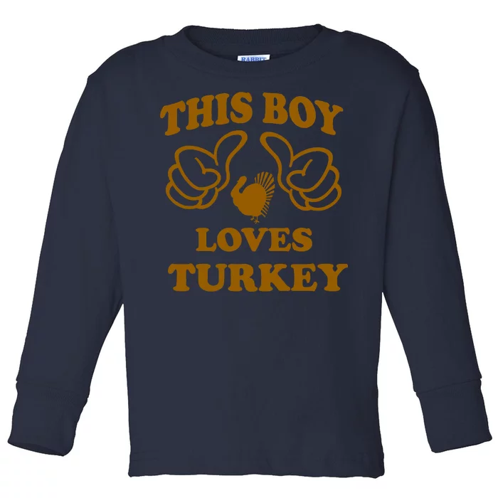 This Boy Loves Turkey Toddler Long Sleeve Shirt