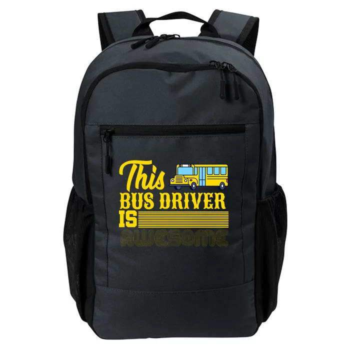 This Bus Driver Is Awesome Daily Commute Backpack