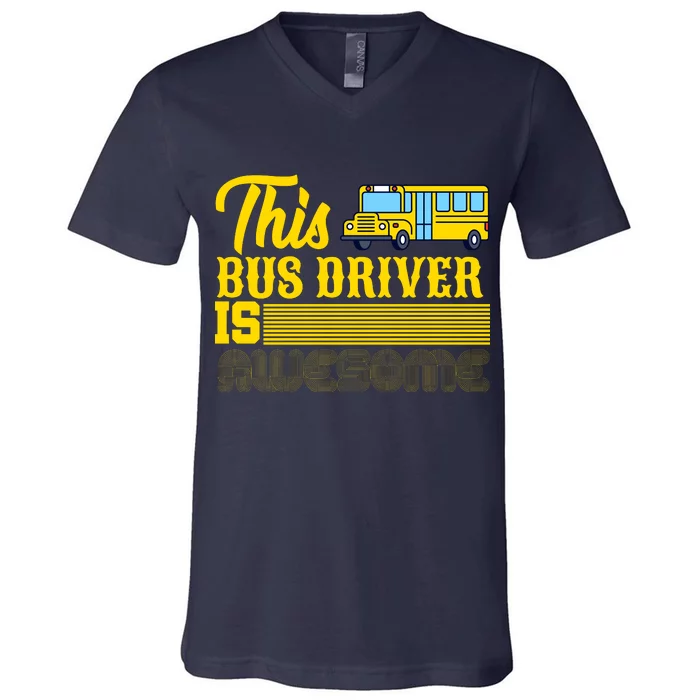 This Bus Driver Is Awesome V-Neck T-Shirt