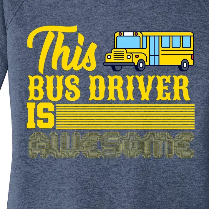 This Bus Driver Is Awesome Women's Perfect Tri Tunic Long Sleeve Shirt