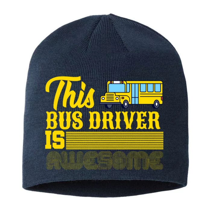 This Bus Driver Is Awesome 8 1/2in Sustainable Knit Beanie