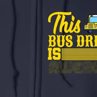 This Bus Driver Is Awesome Full Zip Hoodie