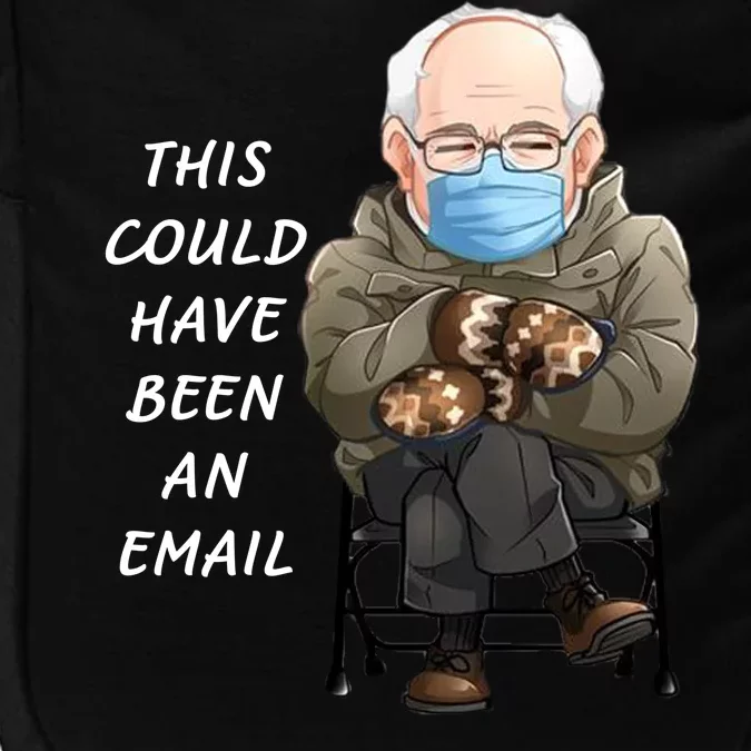 This Could Have Been An Email Bernie Sanders Impact Tech Backpack