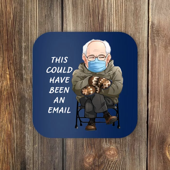 This Could Have Been An Email Bernie Sanders Coaster