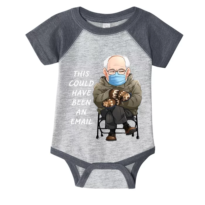 This Could Have Been An Email Bernie Sanders Infant Baby Jersey Bodysuit