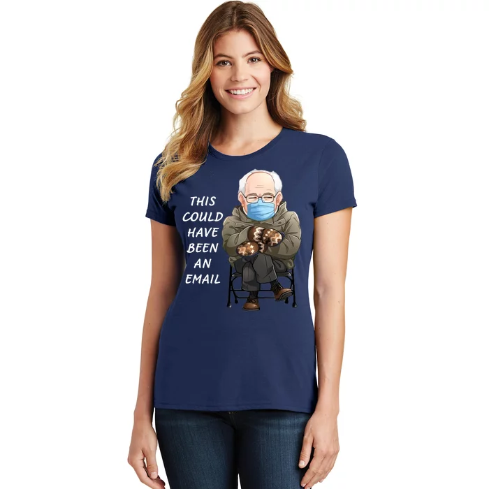 This Could Have Been An Email Bernie Sanders Women's T-Shirt