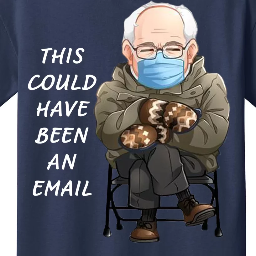 This Could Have Been An Email Bernie Sanders Kids T-Shirt