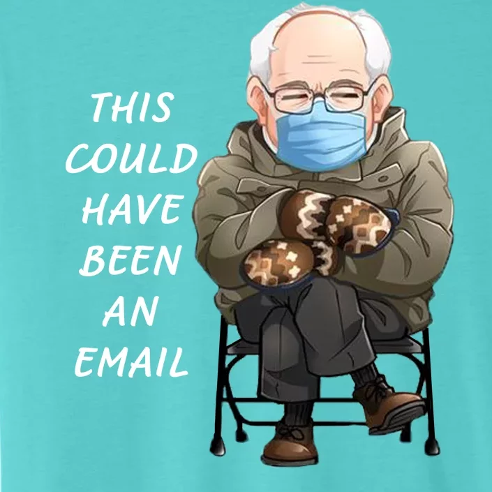 This Could Have Been An Email Bernie Sanders ChromaSoft Performance T-Shirt