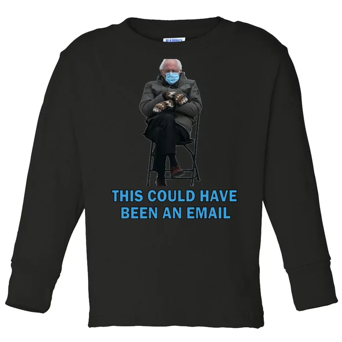 This Could Have Been An Email Bernie Sanders Mittens Sitting Toddler Long Sleeve Shirt