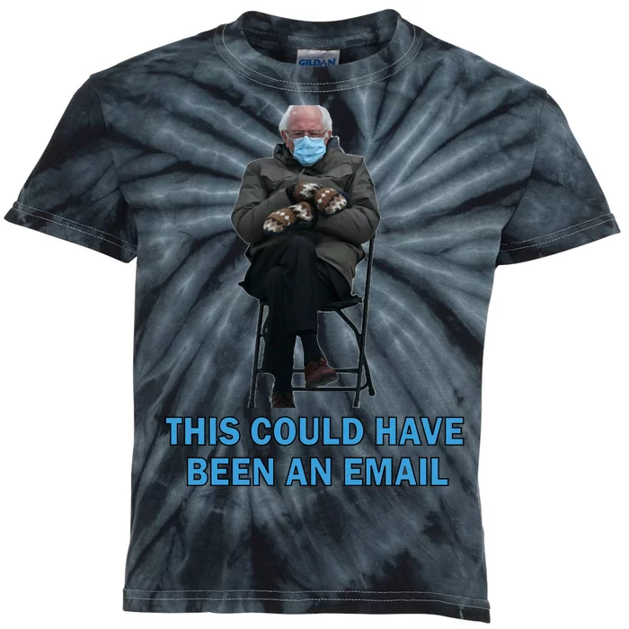 This Could Have Been An Email Bernie Sanders Mittens Sitting Kids Tie-Dye T-Shirt