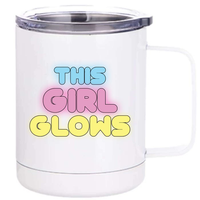 This Girl Glows Retro Neon Party Front & Back 12oz Stainless Steel Tumbler Cup