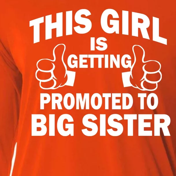 This Girl Is Getting Promoted to Big Sister Cooling Performance Long Sleeve Crew