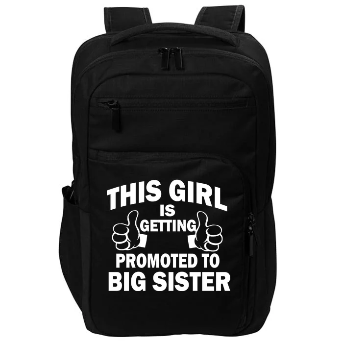 This Girl Is Getting Promoted to Big Sister Impact Tech Backpack