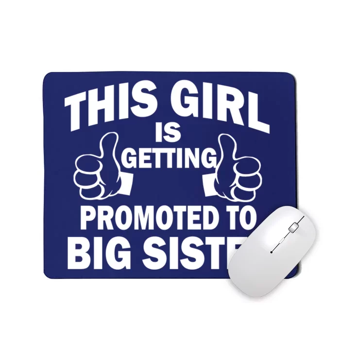 This Girl Is Getting Promoted to Big Sister Mousepad