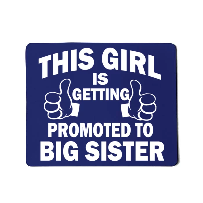 This Girl Is Getting Promoted to Big Sister Mousepad