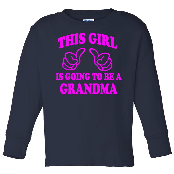 This Girl Is Going To Be A Grandma Toddler Long Sleeve Shirt