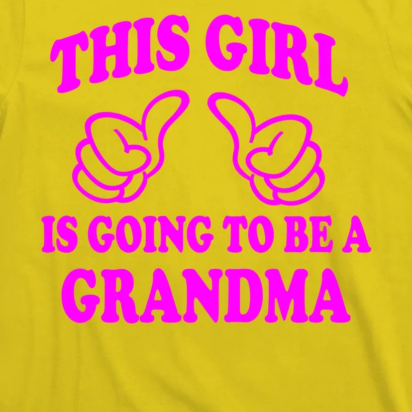 This Girl Is Going To Be A Grandma T-Shirt