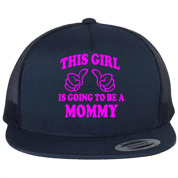 This Girl Is Going To Be A Mommy Flat Bill Trucker Hat