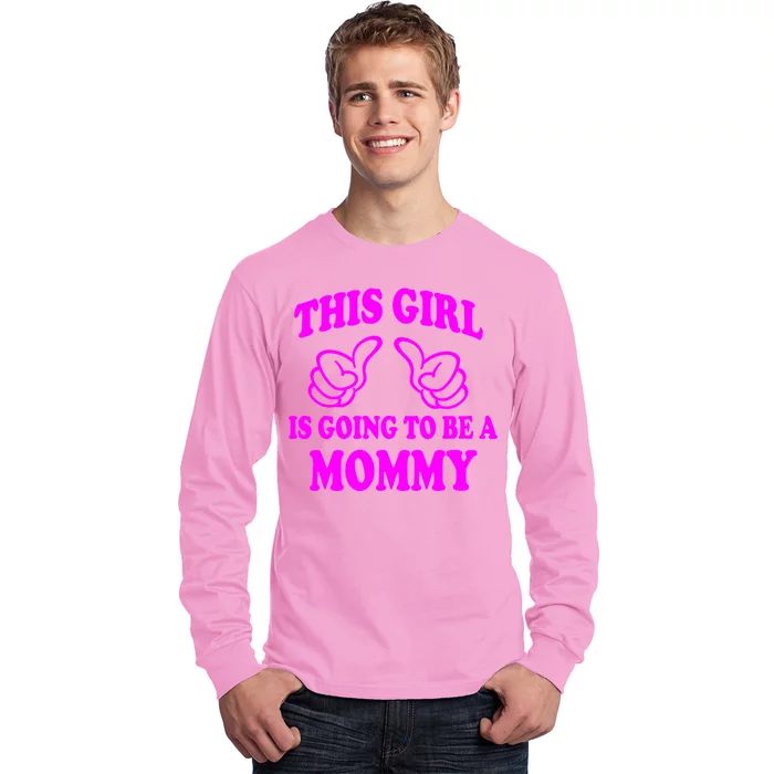 This Girl Is Going To Be A Mommy Long Sleeve Shirt