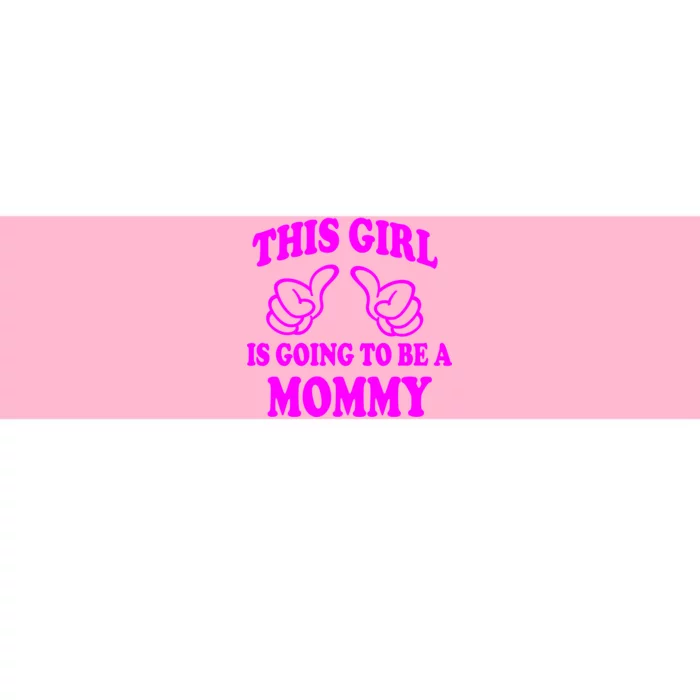 This Girl Is Going To Be A Mommy Bumper Sticker