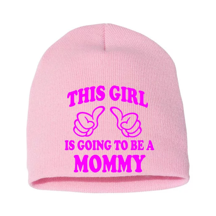 This Girl Is Going To Be A Mommy Short Acrylic Beanie