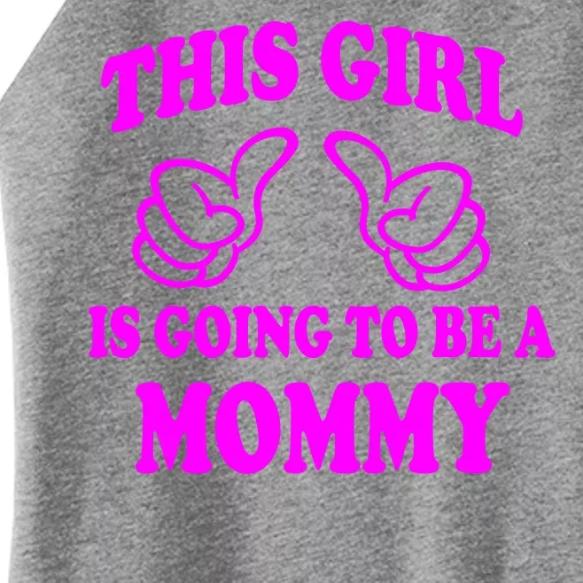 This Girl Is Going To Be A Mommy Women’s Perfect Tri Rocker Tank