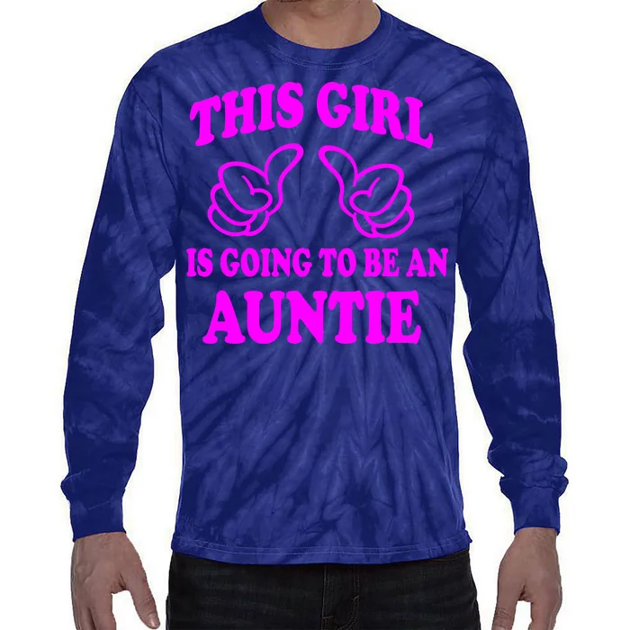 This Girl Is Going To Be An Auntie Tie-Dye Long Sleeve Shirt