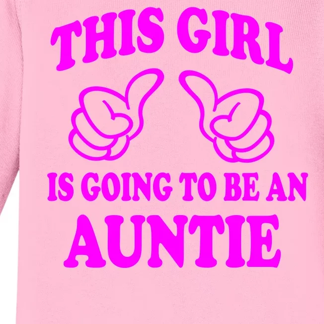 This Girl Is Going To Be An Auntie Baby Long Sleeve Bodysuit