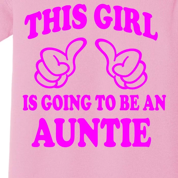 This Girl Is Going To Be An Auntie Baby Bodysuit