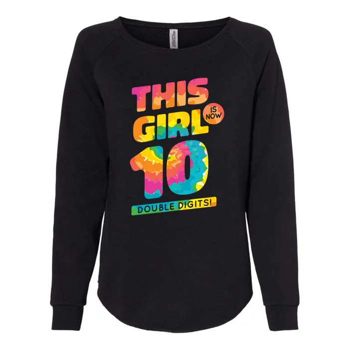 This Girl Is Now 10 Double Digits Womens California Wash Sweatshirt