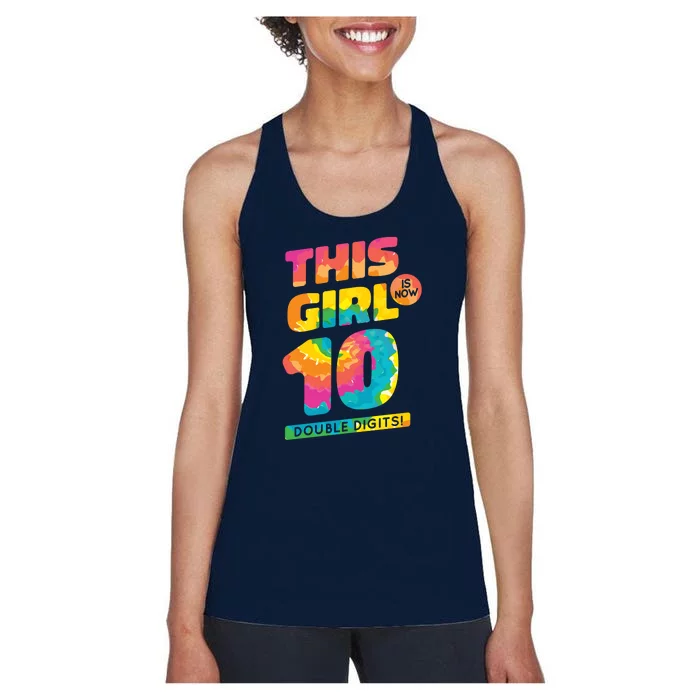 This Girl Is Now 10 Double Digits Women's Racerback Tank