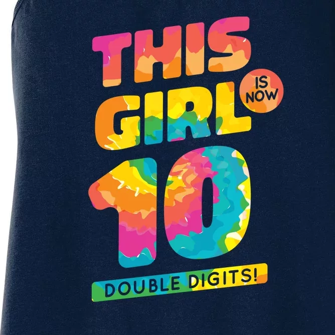 This Girl Is Now 10 Double Digits Women's Racerback Tank