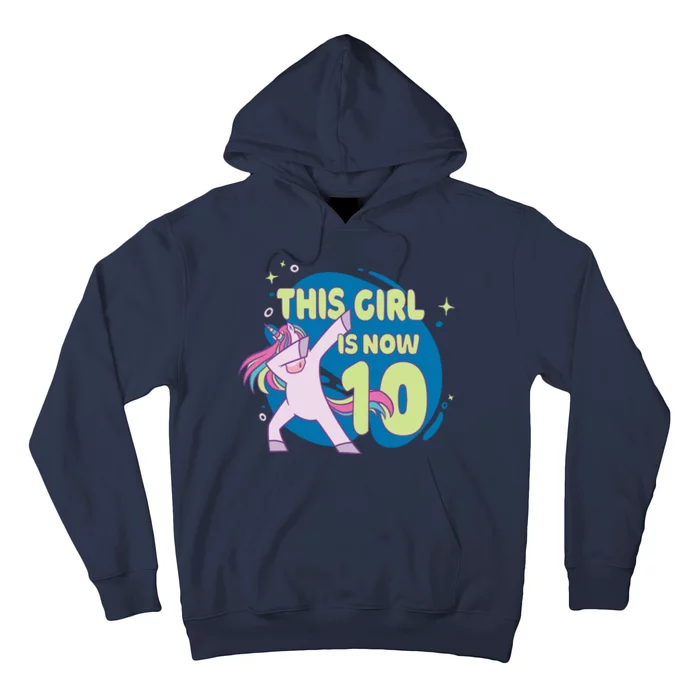 This Girl Is Now 10 Years Old Hoodie