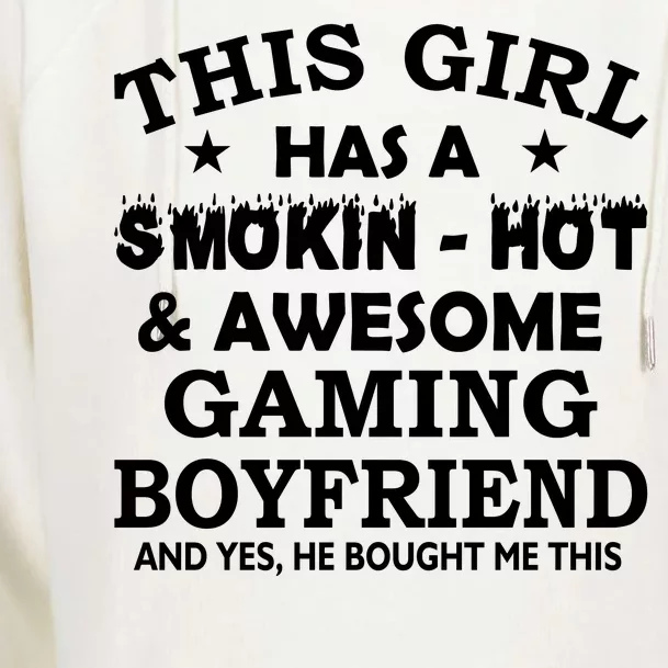 This Girl Is Taken By Smokin Hot Awesome Gaming Boyfriend Womens Funnel Neck Pullover Hood