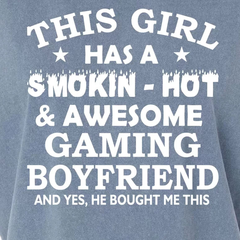 This Girl Is Taken By Smokin Hot Awesome Gaming Boyfriend Garment-Dyed Women's Muscle Tee