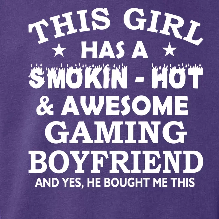 This Girl Is Taken By Smokin Hot Awesome Gaming Boyfriend Toddler Hoodie