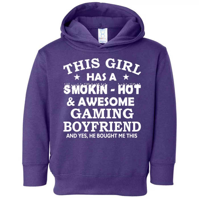 This Girl Is Taken By Smokin Hot Awesome Gaming Boyfriend Toddler Hoodie