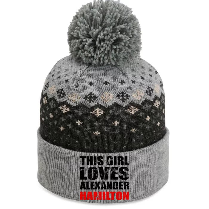 This Girl Loves Alexander Hamilton The Baniff Cuffed Pom Beanie