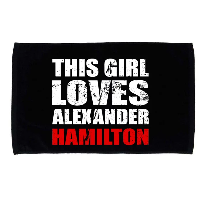 This Girl Loves Alexander Hamilton Microfiber Hand Towel