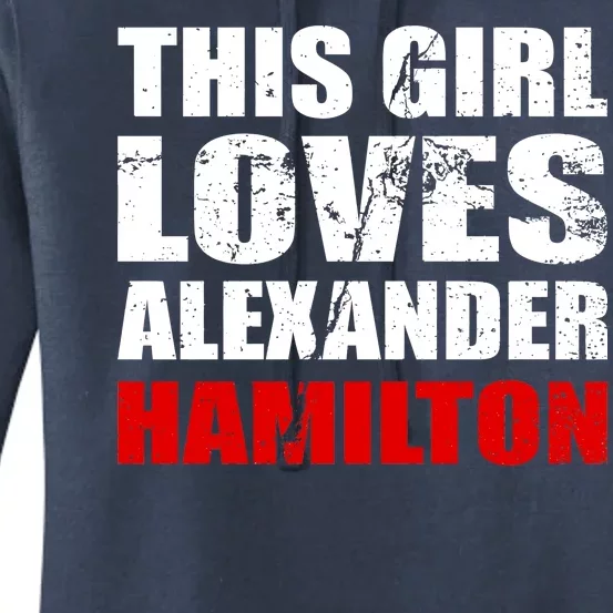 This Girl Loves Alexander Hamilton Women's Pullover Hoodie