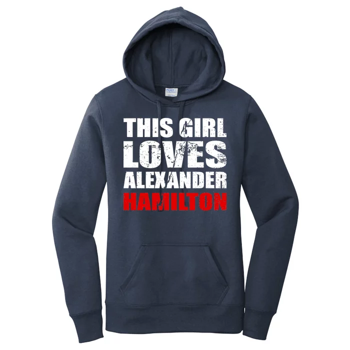 This Girl Loves Alexander Hamilton Women's Pullover Hoodie