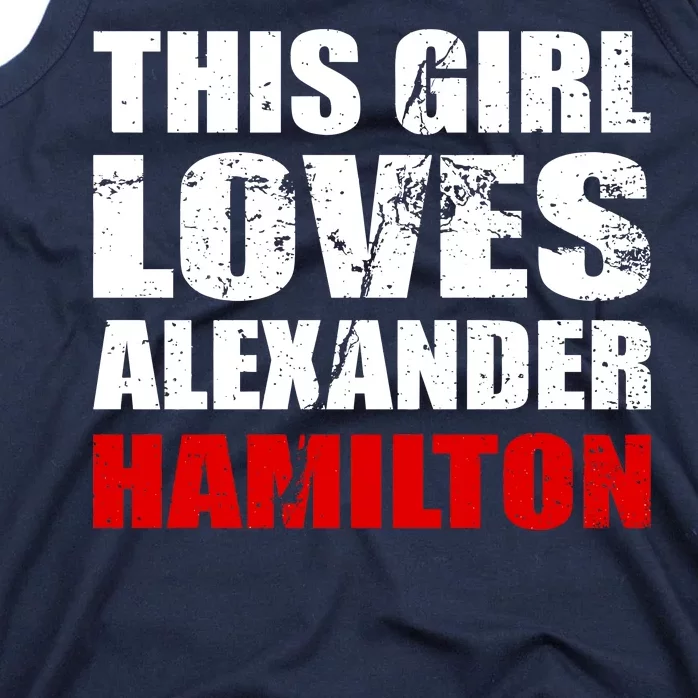 This Girl Loves Alexander Hamilton Tank Top