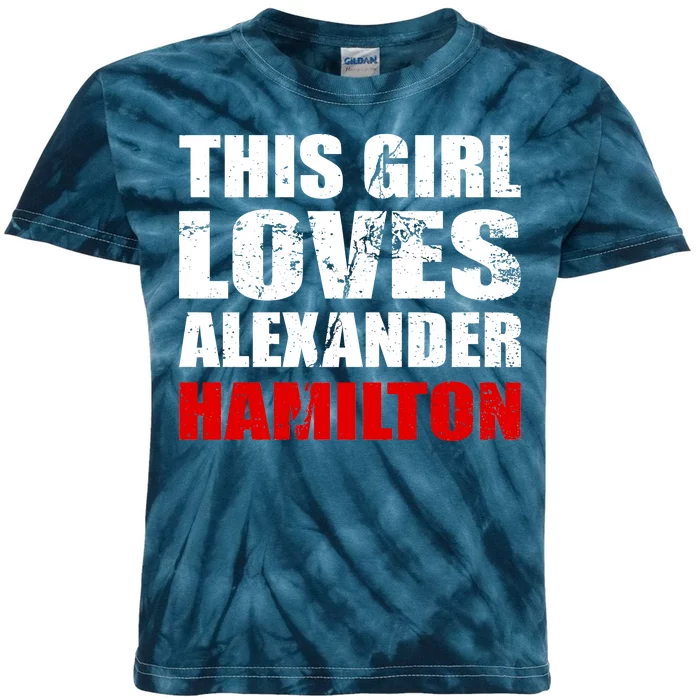 This Girl Loves Alexander Hamilton Kids Tie-Dye T-Shirt