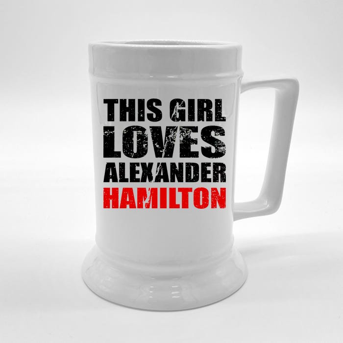 This Girl Loves Alexander Hamilton Front & Back Beer Stein