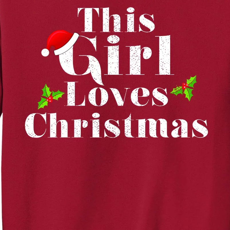 This Girl Loves Christmas Cute Tall Sweatshirt