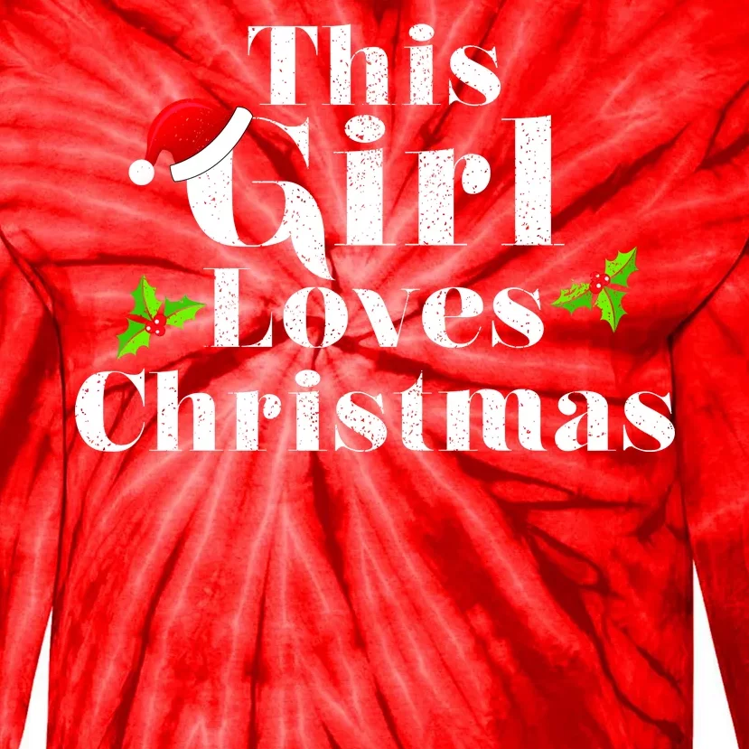 This Girl Loves Christmas Cute Tie-Dye Long Sleeve Shirt