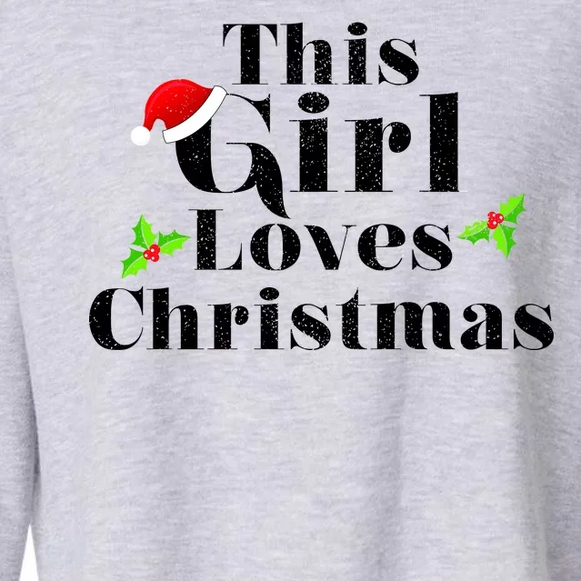 This Girl Loves Christmas Cute Cropped Pullover Crew